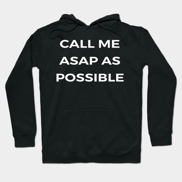 CALL ME ASAP - THE OFFICE Hoodie by Bear Company